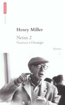 Couverture du livre « Nexus 2 ; Vacances A L'Etranger » de Henry Miller aux éditions Autrement