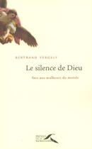 Couverture du livre « Le Silence De Dieu » de Bertrand Vergely aux éditions Presses De La Renaissance