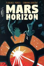 Couverture du livre « Mars horizon » de Erwann Surcouf et Florence Porcel aux éditions Delcourt
