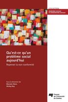 Couverture du livre « Qu'est-ce qu'un problème social aujourd'hui » de Marcelo Otero et Shirley Roy aux éditions Presses De L'universite Du Quebec