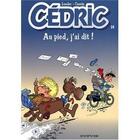 Couverture du livre « Cédric Tome 14 : au pied, j'ai dit ! » de Laudec et Raoul Cauvin aux éditions Dupuis