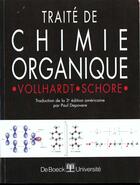 Couverture du livre « Traite de chimie organique » de Vollhardt aux éditions De Boeck