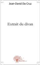 Couverture du livre « Extrait du divan » de Jean-David Da Cruz aux éditions Edilivre