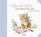 Couverture du livre « Agenda 2015 ; un amour de chat au point de croix » de  aux éditions Mango