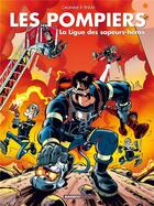 Couverture du livre « Les pompiers Tome 8 : la ligue des sapeurs-héros » de Christophe Cazenove et Stedo aux éditions Bamboo