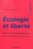 Couverture du livre « Ecologie et liberte » de Cerezuelle De aux éditions Parangon