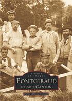Couverture du livre « Pontgibaud et son canton » de Pierre-Antoine Donnet aux éditions Editions Sutton