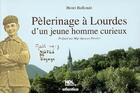 Couverture du livre « Pélerinage à Lourdes d'un jeune homme curieux » de Henri Ballande aux éditions Atlantica