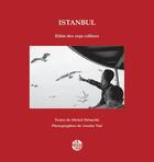 Couverture du livre « Istanbul - Kilim Des Sept Collines » de M.Menache Et J.Vial aux éditions La Passe Du Vent