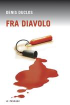 Couverture du livre « Fra diavolo » de Denis Duclos aux éditions Le Passage