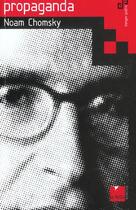 Couverture du livre « Propaganda » de Noam Chomsky aux éditions Felin