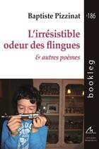 Couverture du livre « L'irresistible odeur des flingues & autres poèmes » de Baptiste Pizzinat aux éditions Maelstrom