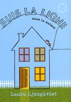 Couverture du livre « Suis la ligne à la maison » de Laura Ljungkvist aux éditions Circonflexe
