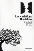 Couverture du livre « Les variations Bradshaw » de Rachel Cusk aux éditions Editions De L'olivier