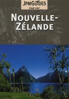 Couverture du livre « CAP SUR ; Nouvelle-Zélande » de Dan Colwell aux éditions Jpm