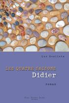 Couverture du livre « Les quatre saisons t.3 ; Didier » de Luc Desilets aux éditions Saint-jean Editeur