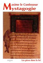 Couverture du livre « Mystagogie » de Maxime De Chrysopolis aux éditions Jacques-paul Migne