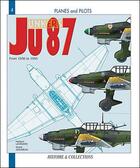 Couverture du livre « Junkers JU 87 ; from 1936 to 1946 » de Herbert Leonard aux éditions Histoire Et Collections