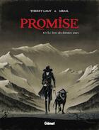 Couverture du livre « Promise Tome 1 ; le livre des derniers jours » de Mikael et Thierry Lamy aux éditions Glenat