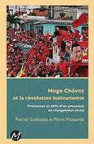 Couverture du livre « Hugo Chavez et la révolution bolivarienne » de Patrick Guillaudat aux éditions M-editeur
