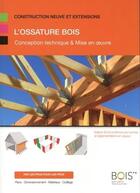 Couverture du livre « L'ossature bois ; conception technique et mise en oeuvre » de Christian Fanguin aux éditions Bois Pe
