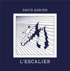 Couverture du livre « L'escalier » de Adrien David aux éditions Flutiste