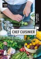 Couverture du livre « Chef cuisinier » de Valia aux éditions Typogone