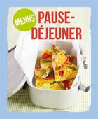 Couverture du livre « Menu pause dejeuner » de  aux éditions Ngv