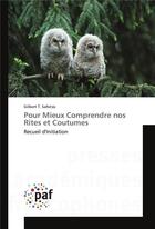 Couverture du livre « Pour mieux comprendre nos rites et coutumes » de Safotso-G aux éditions Presses Academiques Francophones