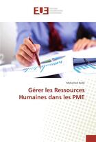 Couverture du livre « Gerer les ressources humaines dans les pme » de Arabi Mohamed aux éditions Editions Universitaires Europeennes