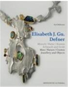 Couverture du livre « Elisabeth defner man - nature - cosmos jewellery and objects /anglais/allemand » de Bollmann/Schrage aux éditions Arnoldsche
