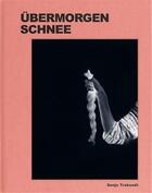 Couverture du livre « Sonja trabandt tomorrow's snow /anglais/allemand » de Trabandt Sonja aux éditions Hartmann Books