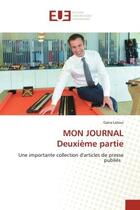 Couverture du livre « MON JOURNALDeuxième partie : Une importante collection d'articles de presse publiés » de Latoui Gana aux éditions Editions Universitaires Europeennes