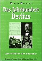 Couverture du livre « Das Jahrhundert Berlins: Eine Stadt In Der Literatur » de Hans Silvester et Jattie Enklaar aux éditions Rodopi