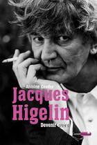Couverture du livre « Jacques Higelin : devenir autre » de Antoine Couder aux éditions Castor Astral