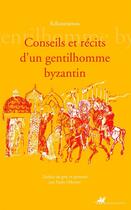 Couverture du livre « Conseils et récits d'un gentilhomme byzantin » de Kekaumenos aux éditions Editions Anacharsis