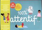 Couverture du livre « 100% attentif - 30 jeux pour gagner en attention et en concentration » de Lesauvage/Michaud aux éditions Bayard Jeunesse