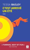 Couverture du livre « C'est arrivé un été » de Tessa Bailey aux éditions Archipoche