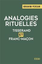 Couverture du livre « Analogies rituelles : tisserand et franc-maçon » de Ibrahim Persan aux éditions Librinova