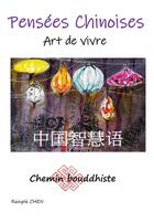 Couverture du livre « Pensées Chinoises Art de Vivre » de Chen Rainple aux éditions Thebookedition.com