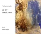 Couverture du livre « Le dit d'eurydice » de Meynadier/Jurado aux éditions Musimot