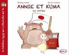 Couverture du livre « Annie et Kuma t.1 ; au Japon » de Jeremy Semet et Olivier Romac aux éditions Kotoji
