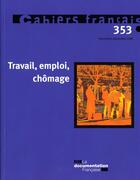 Couverture du livre « Travail, emploi , chômage » de  aux éditions Documentation Francaise