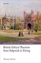 Couverture du livre « British Ethical Theorists from Sidgwick to Ewing » de Hurka Thomas aux éditions Oup Oxford