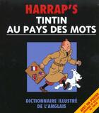 Couverture du livre « Tintin Au Pays Des Mots ; Dictionnaire Illustre De L'Anglais » de Jones aux éditions Harrap's