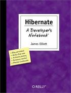 Couverture du livre « Hibernate ; a developer's notebook » de James Elliott aux éditions O Reilly