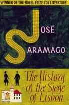 Couverture du livre « History Of The Siege Of Lisbon » de Jose Saramago aux éditions Random House Digital