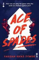 Couverture du livre « Ace of spades » de Faridah Abike-Iyimedi aux éditions Usborne