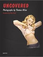 Couverture du livre « Thomas allen uncovered » de Thomas Allen aux éditions Aperture