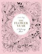 Couverture du livre « The flower year a colouring book » de Leila Duly aux éditions Laurence King